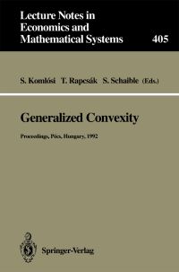 Book Cover for Generalized Convexity by Sandor Komlosi, Tamas Rapcsak, Siegfried Schaible