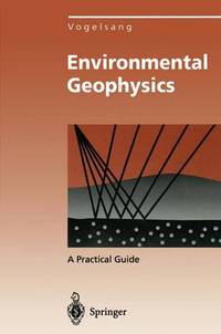 Book Cover for Environmental Geophysics by Dieter Vogelsang