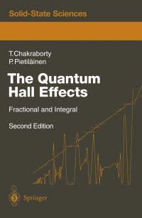 Book Cover for The Quantum Hall Effects by Tapash Chakraborty, Pekka Pietiläinen