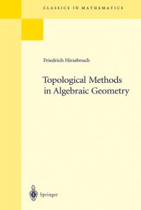 Book Cover for Topological Methods in Algebraic Geometry by Friedrich Hirzebruch