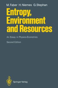 Book Cover for Entropy, Environment and Resources by Malte Faber, Horst Niemes, Gunter Stephan