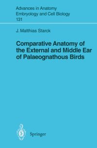 Book Cover for Comparative Anatomy of the External and Middle Ear of Palaeognathous Birds by JMatthias Starck