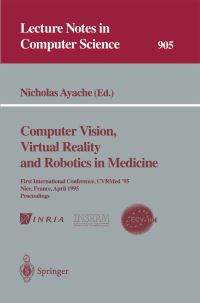 Book Cover for Computer Vision, Virtual Reality and Robotics in Medicine by Nicholas Ayache