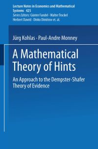 Book Cover for A Mathematical Theory of Hints by Juerg Kohlas, PaulAndre Monney