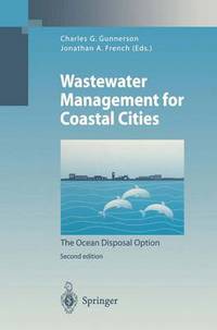 Book Cover for Wastewater Management for Coastal Cities by QM Lu, Charles G Gunnerson, JF Knudsen, Jonathan A French, SK Eskesen, JT Powers, F Shremp, DA Segar, E Stamman, Z Yucheng