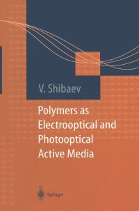 Book Cover for Polymers as Electrooptical and Photooptical Active Media by V. P. Shibaev