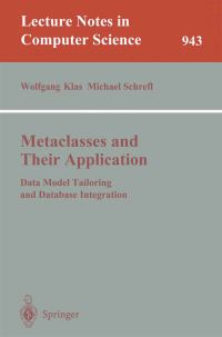 Book Cover for Metaclasses and Their Application by Wolfgang Klas, Michael Schrefl