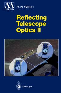 Book Cover for Reflecting Telescope Optics by R N Wilson