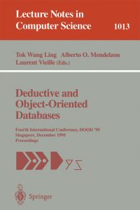 Book Cover for Deductive and Object-Oriented Databases by Tok W Ling, Alberto O Mendelzon, Laurent Vieille