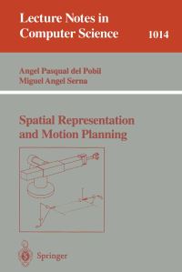 Book Cover for Spatial Representation and Motion Planning by Angel P del Pobil, Miquel A Serna