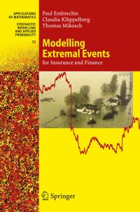 Book Cover for Modelling Extremal Events for Insurance and Finance by Paul Embrechts, Claudia Klüppelberg, Thomas Mikosch