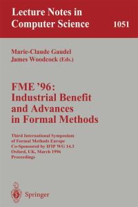 Book Cover for FME '96: Industrial Benefit and Advances in Formal Methods by MarieClaude Gaudel, James Woodcock