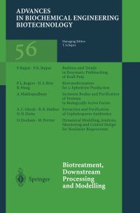 Book Cover for Biotreatment, Downstream Processing and Modelling by Thomas Scheper, P. Bajpai, P.K. Bajpai, D. Dochain, N.N. Dutta, A.C. Ghosh, R.K. Mathur, A. Mukhopadhyay, M. Perrier, P.L. Rogers, H.S. Shin, B. Wang