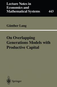 Book Cover for On Overlapping Generations Models With Productive Capital by Günther Lang