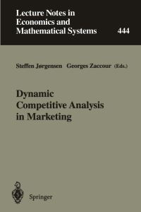 Book Cover for Dynamic Competitive Analysis in Marketing by International Workshop on Dynamic Competitive Analysis in Marketing, Steffen Jørgensen, Georges Zaccour