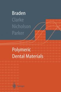 Book Cover for Polymeric Dental Materials by Michael Braden