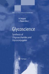 Book Cover for Glycoscience by H Driguez, J Thiem, A FernándezMayoralas