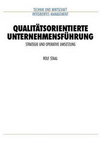 Book Cover for Qualitatsorientierte Unternehmensfuhrung by Rolf Staal