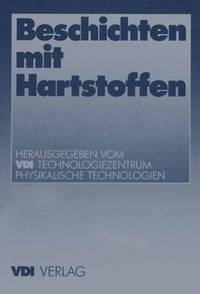 Book Cover for Beschichten Mit Hartstoffen by VDITechnologiezentrum Physikalische Technologien