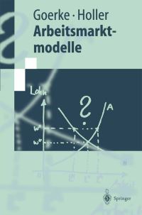 Book Cover for Arbeitsmarktmodelle by Laszlo Goerke, Manfred J Holler