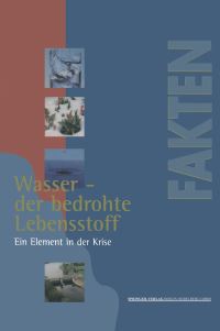 Book Cover for Wasser — Der Bedrohte Lebensstoff by Dieter Beste, Marion Kälke