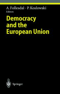 Book Cover for Democracy and the European Union by Andreas Follesdal, Peter Koslowski