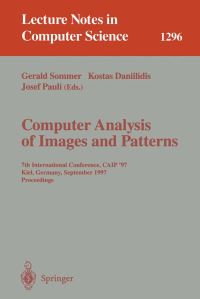 Book Cover for Computer Analysis of Images and Patterns by International Conference on Computer Analysis of Images and Patterns, Gerald Sommer, Kostas Daniilidis, Josef Pauli