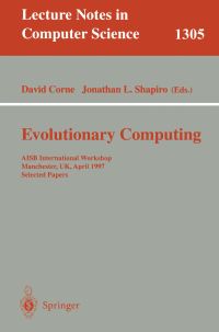 Book Cover for Evolutionary Computing by AISB International Workshop, David Corne, Jonathan Shapiro, Society for the Study of Artificial Intelligence and Simulation of Behaviour