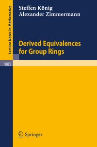Book Cover for Derived Equivalences for Group Rings by Steffen König, Alexander Zimmermann, Bernhard Keller