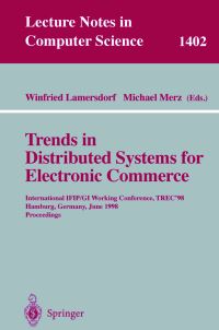 Book Cover for Trends in Distributed Systems for Electronic Commerce by TREC98 Conference, Winfried Lamersdorf, Michael Merz