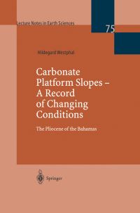 Book Cover for Carbonate Platform Slopes - A Record of Changing Conditions by Hildegard Westphal