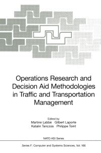 Book Cover for Operations Research and Decision Aid Methodologies in Traffic and Transportation Management by Martine Labbe, Gilbert Laporte, Katalin Tanczos, Philippe Toint