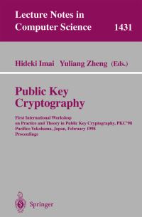 Book Cover for Public Key Cryptography by International Workshop on Practice and Theory in Public Key Cryptography, Hideki Imai, Yuliang Zheng
