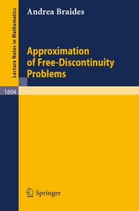 Book Cover for Approximation of Free-Discontinuity Problems by Andrea Braides