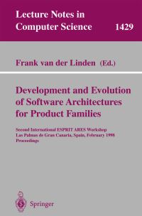 Book Cover for Development and Evolution of Software Architectures for Product Families by International ESPRIT ARES Workshop, Frank van der Linden
