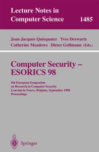 Book Cover for Computer Security - ESORICS 98 by European Symposium on Research in Computer Security, JJ Quisquater