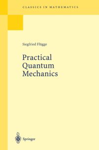 Book Cover for Practical Quantum Mechanics by Siegfried Flügge