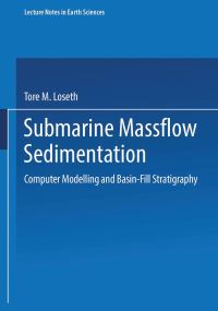 Book Cover for Submarine Massflow Sedimentation by Tore M Løseth