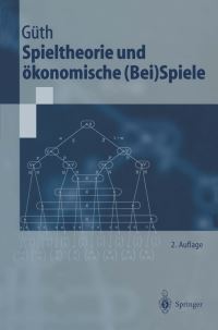 Book Cover for Spieltheorie Und Ökonomische (Bei)Spiele by Werner Güth