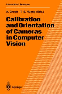 Book Cover for Calibration and Orientation of Cameras in Computer Vision by A Gruen, Thomas S Huang
