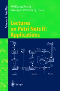 Book Cover for Lectures on Petri Nets by Wolfgang Reisig, Grzegorz Rozenberg, Advanced Course on Petri Nets