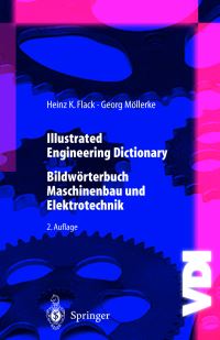 Book Cover for Illustrated Engineering Dictionary by Heinz K Flack, Georg Möllerke