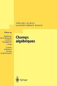 Book Cover for Champs Algébriques by Gérard Laumon, L MoretBailly