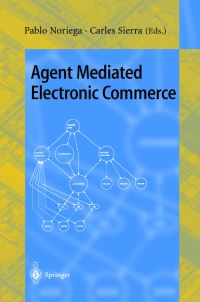 Book Cover for Agent Mediated Electronic Commerce by International Workshop on Agent Mediated Electronic Trading, Pablo Noriega, Carles Sierra