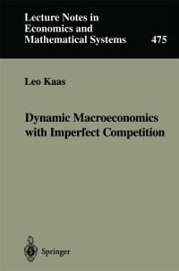 Book Cover for Dynamic Macroeconomics With Imperfect Competition by Leo Kaas