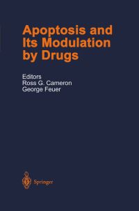 Book Cover for Apoptosis and Its Modulation by Drugs by G Bauer, R G Cameron, George Feuer