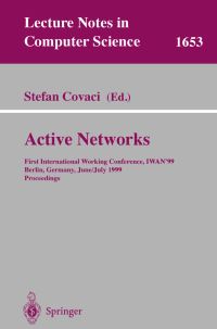 Book Cover for Active Networks by IWAN99 Conference, Stefan Covaci