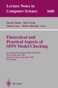 Book Cover for Theoretical and Practical Aspects of SPIN Model Checking by Dennis Dams, International SPIN Workshop on Theoretical Aspects of Model Checking, Federated Logic Conference, International SPIN Workshop on Practical Aspects of Model Checking, World Congress on For