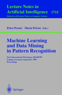 Book Cover for Machine Learning and Data Mining in Pattern Recognition by MLDM Conference, Petra Perner, Maria Petrou