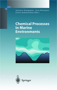 Book Cover for Chemical Processes in Marine Environments by Antonio Gianguzza, Ezio Pelizzetti, Silvio Sammartano, International School on Marine Chemistry